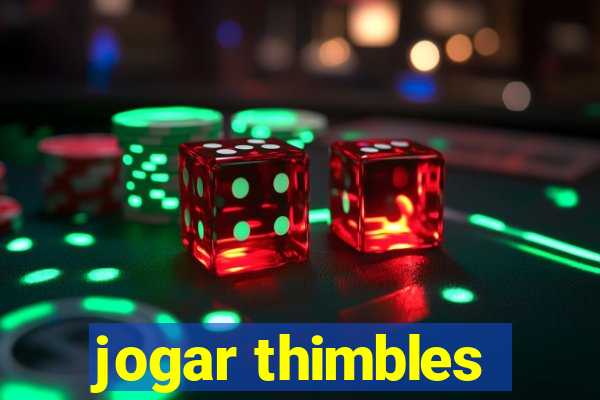 jogar thimbles